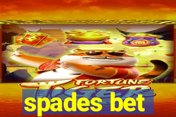 spades bet